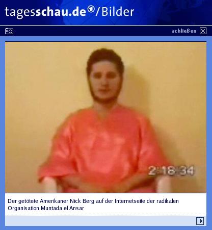 tagesschau: Der gettete Amerikaner Nick Berg auf der Internetseite der radikalen Organisation Muntada el Ansar